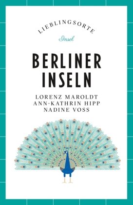 Berliner Inseln Reiseführer LIEBLINGSORTE Insel Verlag
