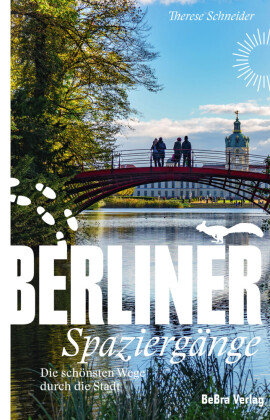 Berliner Spaziergänge Berlin Edition im bebra verlag