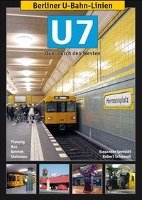 Berliner U-Bahn-Linien: U7 Seefeldt Alexander, Schwandl Robert