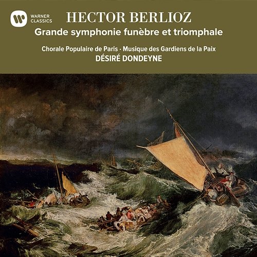 Berlioz: Grande symphonie funèbre et triomphale Désiré Dondeyne