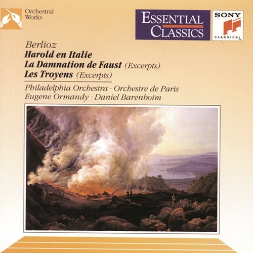 Berlioz: Harold in Italy, La damnation de Faust & Les troyens (Excerpts) Eugene Ormany, Charles Munch, Daniel Barenboim