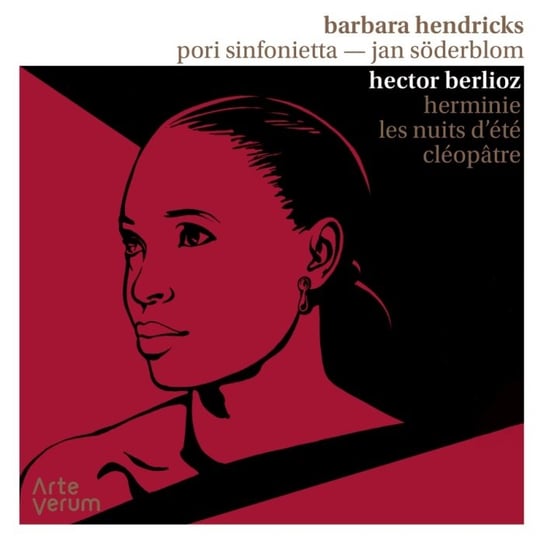 Berlioz: Herminie; Les Nuits d'été; Cléopâtre Hendricks Barbara, Pori Sinfonietta