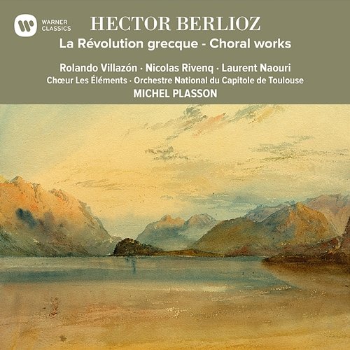Berlioz: La Révolution grecque - Choral Works Michel Plasson