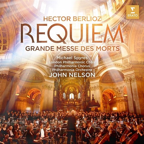 Berlioz: Requiem John Nelson feat. Michael Spyres