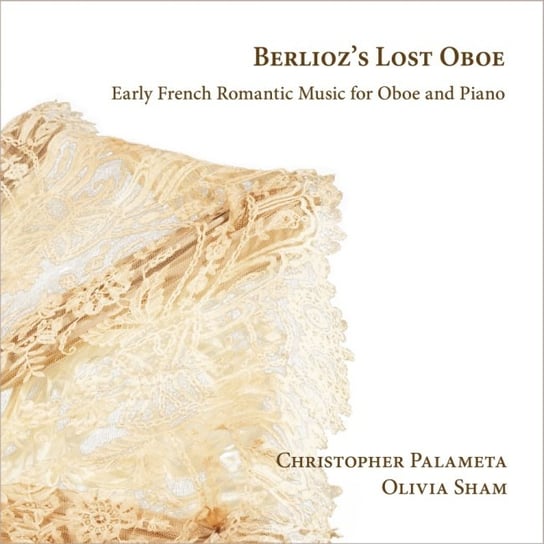 Berlioz's Lost Oboe Palameta Christopher, Sham Olivia