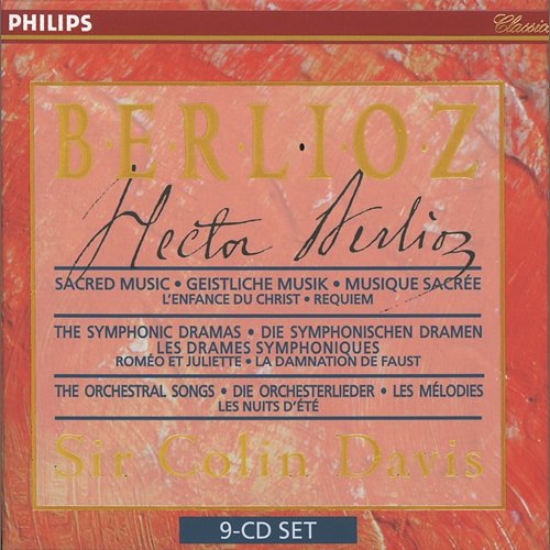 Berlioz: Sacred Music, Symphonic Dramas & Orchestral Songs Sir Colin Davis, London Symphony Chorus, London Symphony Orchestra