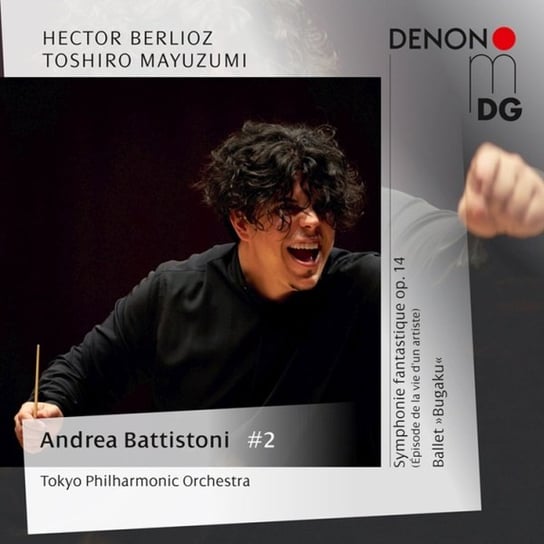 Berlioz: Symphonie Fantastique Battistoni Andrea