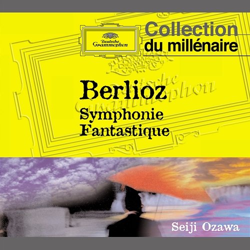 Berlioz: Symphonie fantastique Boston Symphony Orchestra, Seiji Ozawa