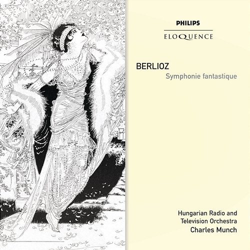 Berlioz: Symphonie fantastique, H 48 - 1. Rêveries - Passions. Largo - Allegro agitato e appassionato assai - Religiosamente Hungarian Radio And Television Orchestra, Charles Munch