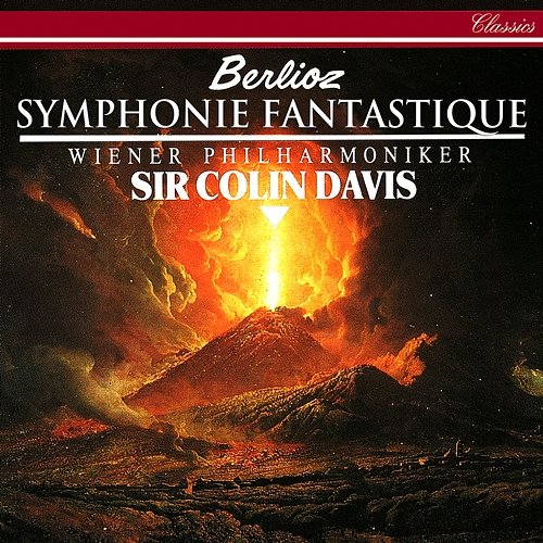 Berlioz: Symphonie fantastique Sir Colin Davis, Wiener Philharmoniker