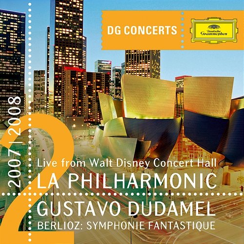 Berlioz: Symphonie fantastique Los Angeles Philharmonic, Gustavo Dudamel