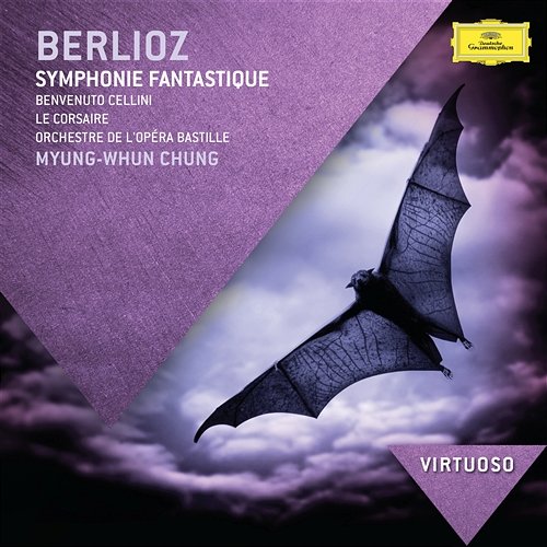 Berlioz: Symphonie Fantastique; Benvenuto Cellini; Le Corsaire Orchestre de l’Opéra national de Paris, Myung-Whun Chung