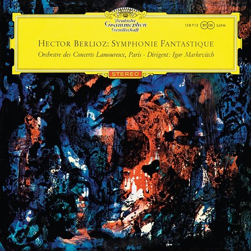Berlioz: Symphonie fantastique; Cherubini: Anacreon Overture; Auber: La muette de Portici Overture Orchestre Lamoureux, Igor Markevitch