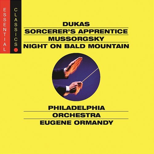 Berlioz: Symphonie fantastique; Dukas: The Sorcerer's Apprentice; Mussorgsky: Night on a Bald Mountain Eugene Ormandy