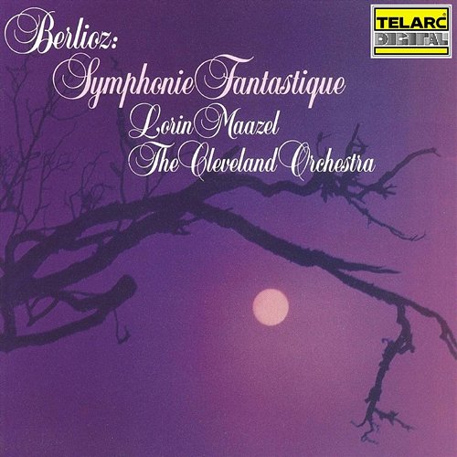 Berlioz: Symphonie fantastique, Op. 14, H 48 Lorin Maazel, The Cleveland Orchestra