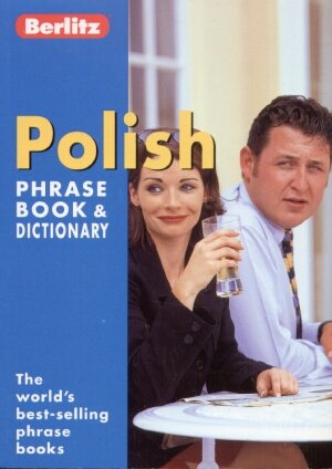 Berlitz Polish Phrase Book and Dictionary Opracowanie zbiorowe