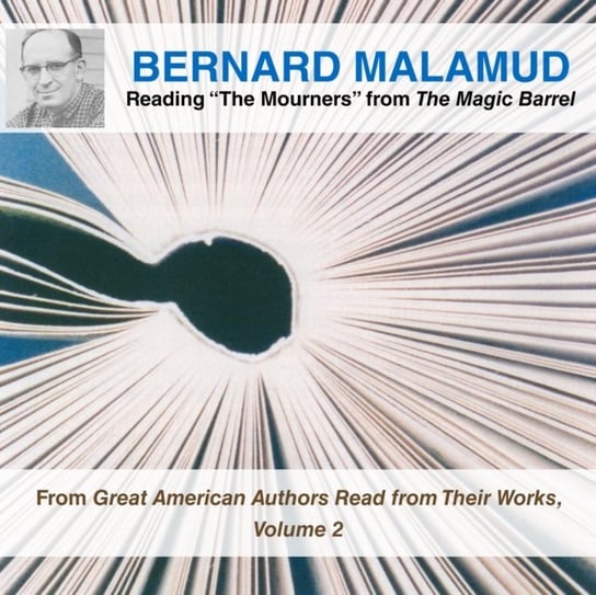 Bernard Malamud Reading "The Mourners" from The Magic Barrel Malamud Bernard