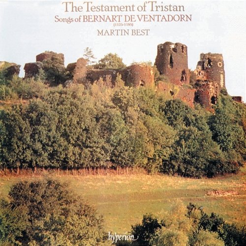 Bernart de Ventadorn: The Testament of Tristan Martin Best