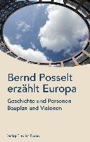 Bernd Posselt erzählt Europa Posselt Bernd