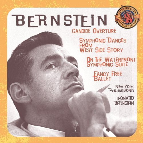 Bernstein: Candide Overture & Symphonic Dances from West Side Story; Symphonic Suite from the Film On The Waterfront & Fancy Free Ballet Leonard Bernstein