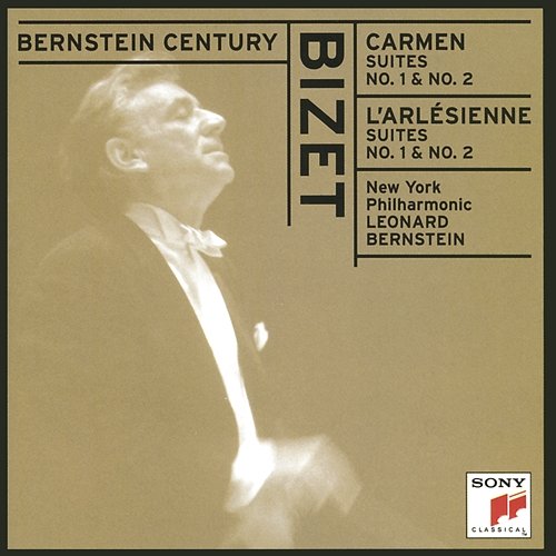 Bernstein Century - Bizet: Carmen Suites & L'Arlésienne Suites Leonard Bernstein