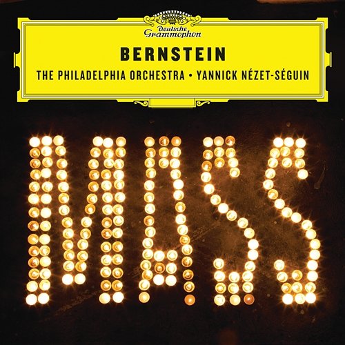 Bernstein: Mass The Philadelphia Orchestra, Yannick Nézet-Séguin