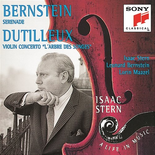 Bernstein: Serenade - Dutilleux: L'arbre des songes Isaac Stern, The Symphony of the Air, Leonard Bernstein, Orchestre National De France, Lorin Maazel