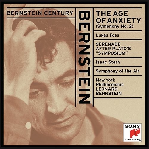 Bernstein: The Age of Anxiety & Serenade after Plato's "Symposium" Leonard Bernstein, Isaac Stern, Lucas Foss, New York Philharmonic