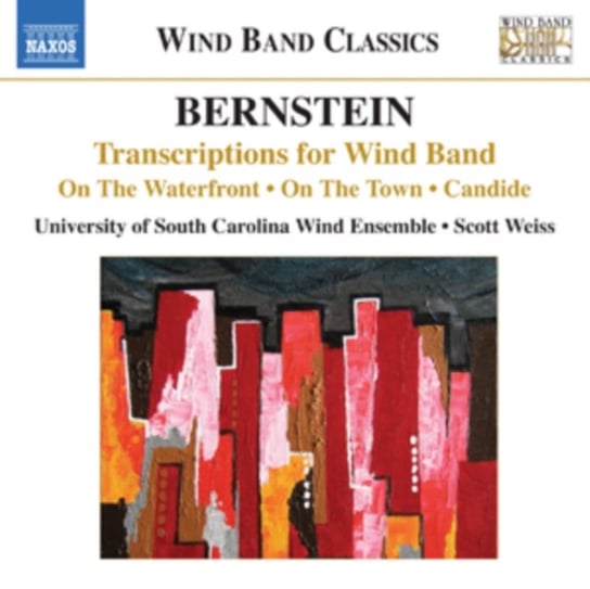 Bernstein: Transcriptions for Wind Band University of South Carolina Wind Ensemble