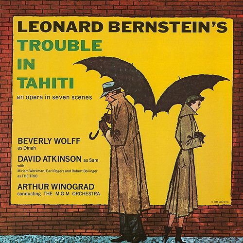 Bernstein: Trouble in Tahiti Beverly Wolff, Dave Atkinson, Miriam Workman, Robert Bollinger, Earl Rogers, M-G-M Orchestra, Arthur Winograd