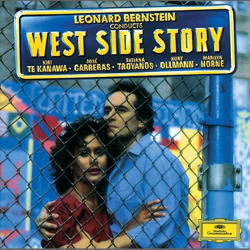 Bernstein: West Side Story Kiri Te Kanawa, José Carreras, Tatiana Troyanos, Kurt Ollmann, Marilyn Horne, Leonard Bernstein Orchestra, Leonard Bernstein, Leonard Bernstein Chorus
