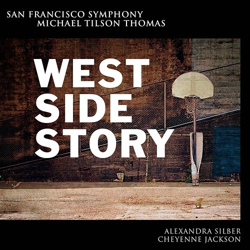 Bernstein: West Side Story San Francisco Symphony