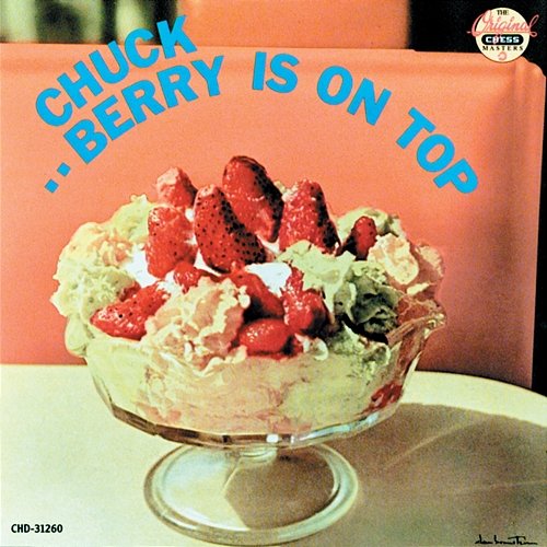 Berry Is On Top Chuck Berry