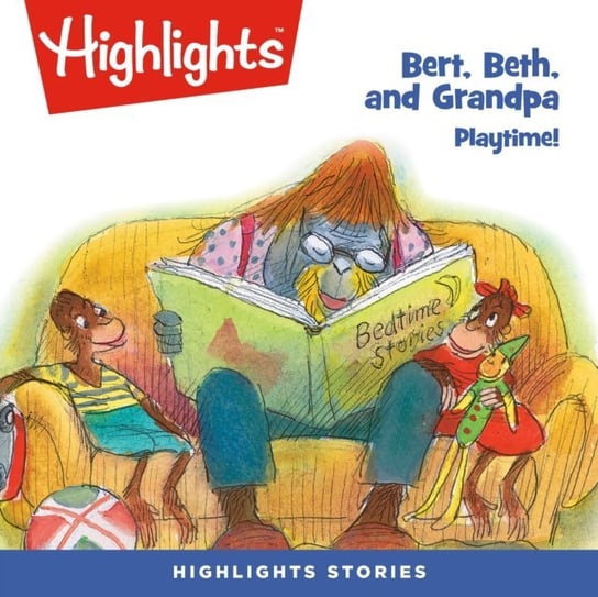 Bert, Beth, and Grandpa Children Highlights for