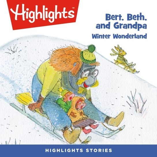 Bert, Beth, and Grandpa Children Highlights for