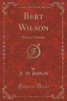 Bert Wilson Duffield J. W.