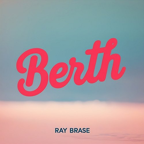 Berth Ray Brase