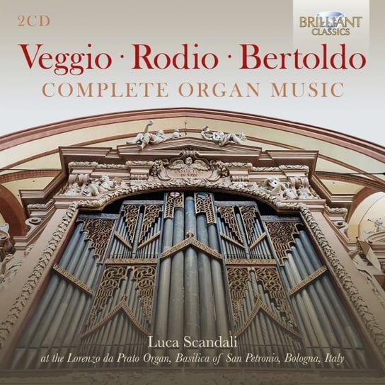 Bertoldo: Complete Organ Music Scandali Luca