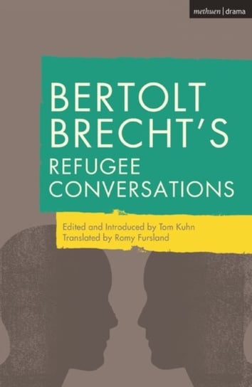 Bertolt Brechts Refugee Conversations Brecht Bertolt