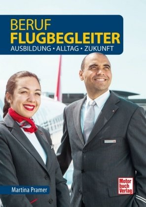 Beruf Flugbegleiter Motorbuch Verlag