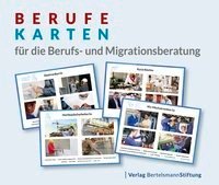 Berufekarten für die Berufs- und Migrationsberatung Bertelsmann Stiftung, Verlag Bertelsmann Stiftung