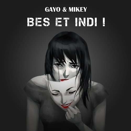 Bes et indi! Gayo & Mikey