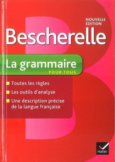 Bescherelle. La grammaire pour tous Delaunay Bénédicte, Laurent Nicolas