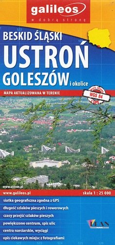 Beskid Śląski. Ustroń, Goleszów i okolice. Mapa 1:25 000 Opracowanie zbiorowe