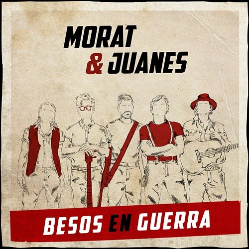 Besos En Guerra Morat, Juanes