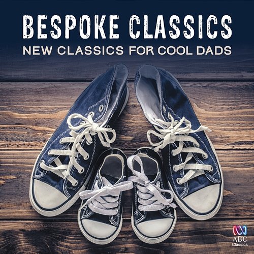 Bespoke Classics: New Classics For Cool Dads Various Artists