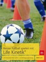 Besser Fußball spielen mit Life-Kinetik® Lutz Horst