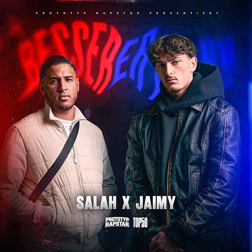 BESSERER MANN Salah, Jaimy, PROTOTYP RAPSTAR