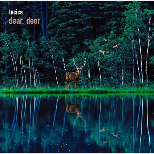 BEST ALBUM dear, deer Tacica