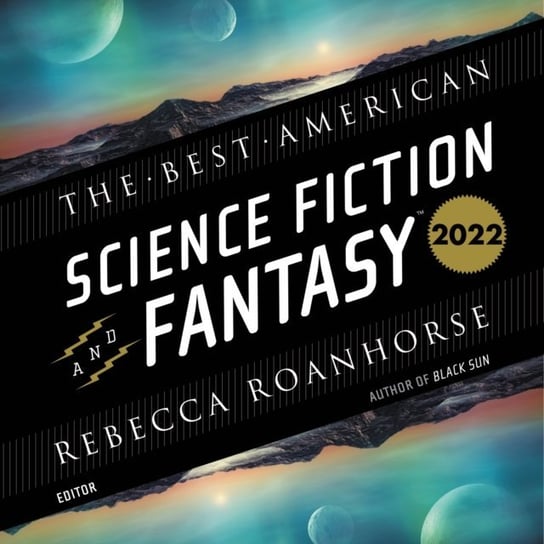 Best American Science Fiction and Fantasy 2022 Adams John Joseph, Roanhorse Rebecca